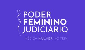 Leia mais sobre o artigo Websérie sobre o poder feminino judiciário marca comemoração neste ano (08/03/2022)