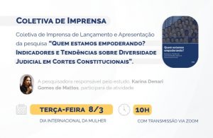 Leia mais sobre o artigo Diversidade nas Supremas Cortes é tema de pesquisa inédita da Ajufe (07/03/2022)