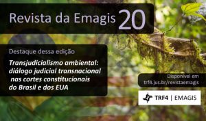 Leia mais sobre o artigo Diálogo judicial entre Brasil e EUA sobre Direito Ambiental é tema da nova edição eletrônica (30/03/2022)