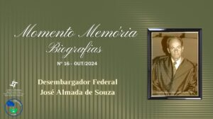 Leia mais sobre o artigo Momento Memória Biografias: Desembargador Federal José Almada de Souza, 25 anos de falecimento (08/10/2024)