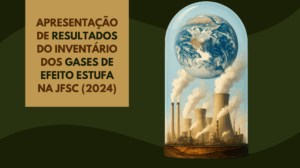 Leia mais sobre o artigo JFSC publica inventário de emissões de gases de efeito estufa referente ao ano de 2024 (10/11/2025)