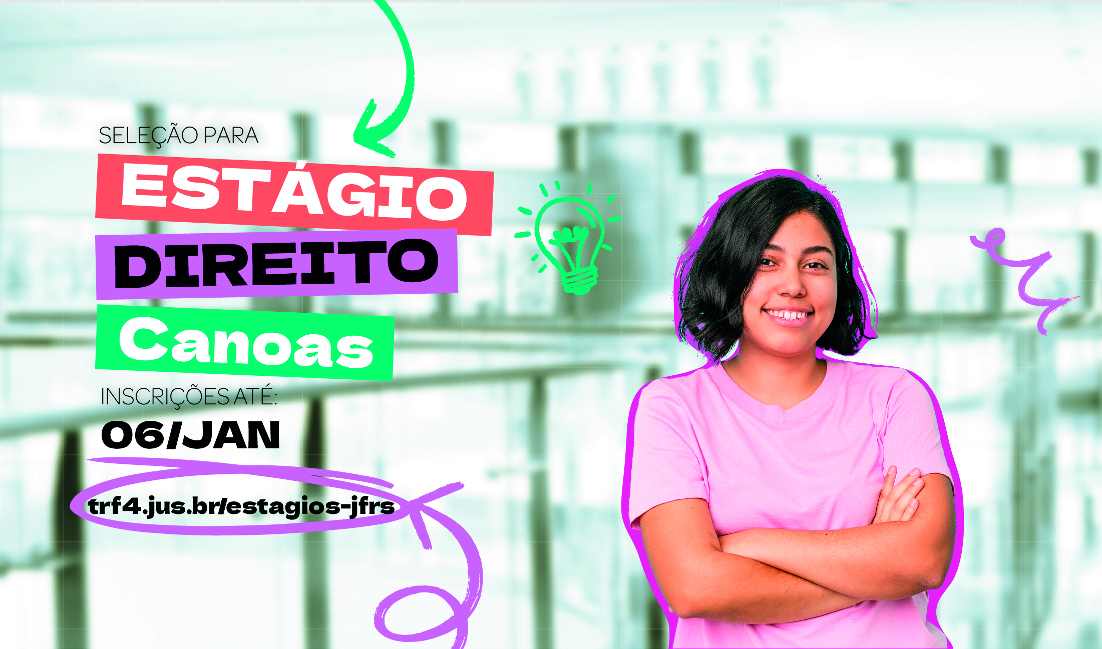 No momento, você está visualizando Justiça Federal em Canoas abre inscrições para estágio em Direito (02/12/2025)