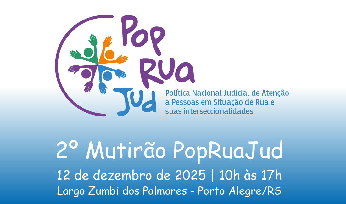 No momento, você está visualizando JFRS participará de mutirão voltado ao atendimento de pessoas em situação de rua (10/12/2025)