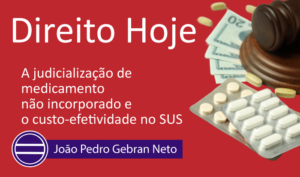 Leia mais sobre o artigo Artigo analisa a concessão judicial de medicamentos não incorporados à política pública de saúde (20/01/2026)