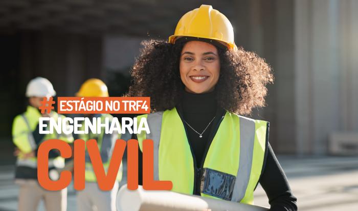 No momento, você está visualizando TRF4 está com inscrições abertas para estágio em Engenharia Civil até o dia 18 de fevereiro (26/01/2026)