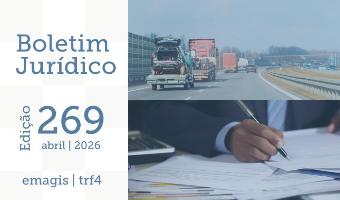No momento, você está visualizando Edição 269 do Boletim Jurídico já está disponível (16/04/2026)