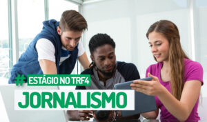 Leia mais sobre o artigo Inscrições para estágio em Jornalismo no TRF4 estão abertas até o dia 3 de junho (27/05/2026)