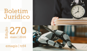 Leia mais sobre o artigo Emagis publica nova edição do Boletim Jurídico do TRF4 (11/05/2026)