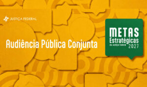 Leia mais sobre o artigo Participe de Audiência Pública e ajude Poder Judiciário a definir metas para 2027 (16/06/2026)