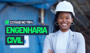 Leia mais sobre o artigo Inscrições para estágio de Engenharia Civil no TRF4 abrem na segunda-feira (10/8) (06/08/2026)