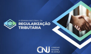 Leia mais sobre o artigo Justiça Federal da 4ª Região participa de atividades da Semana Nacional da Regularização Tributária (02/10/2026)