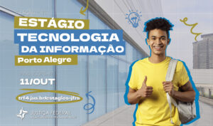 Leia mais sobre o artigo Justiça Federal em Porto Alegre abre seleção para estágio em TI (01/10/2026)